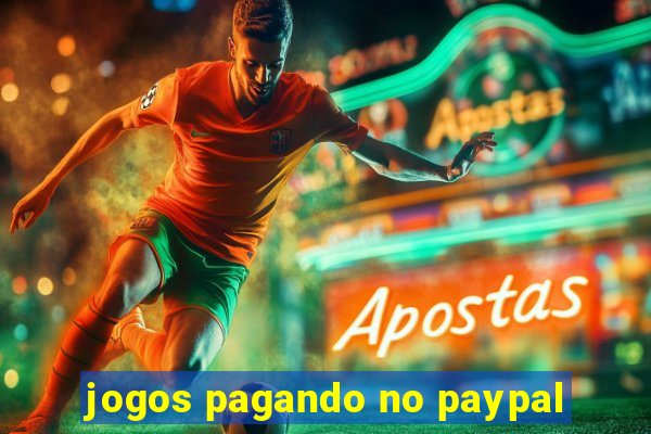 jogos pagando no paypal